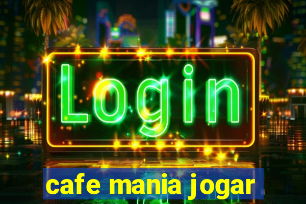 cafe mania jogar